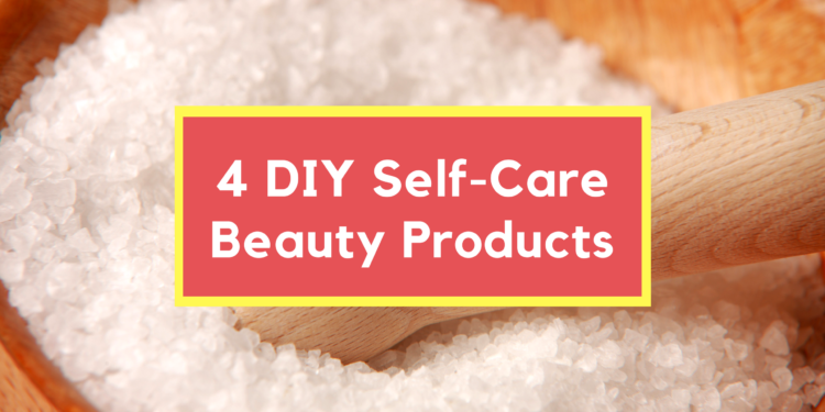 4 Self-Care Beauty Products